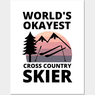 World's Okayest Cross Country Skier - Funny Skiing Posters and Art